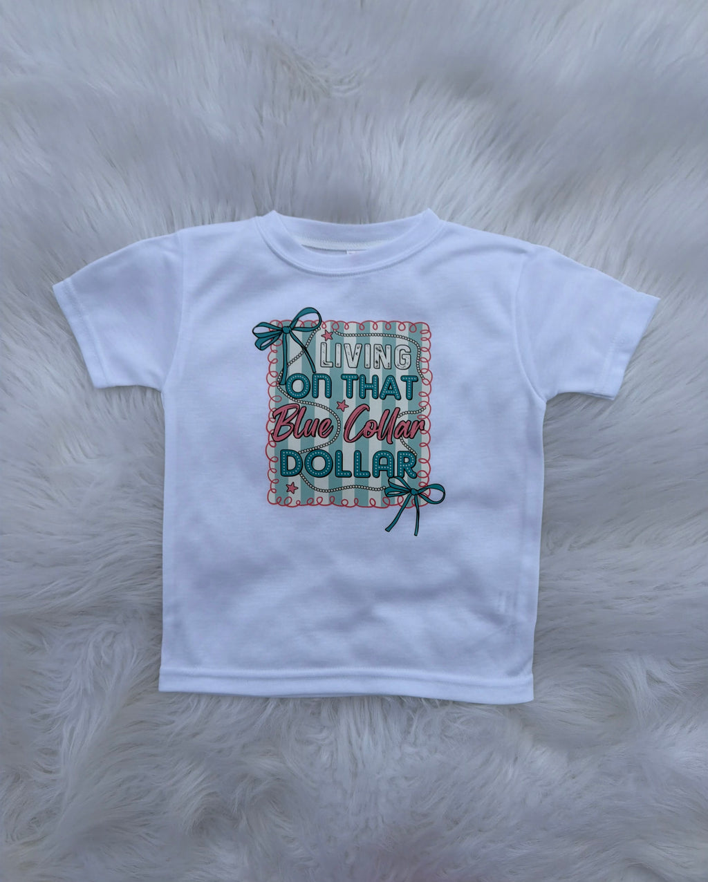 Living On That Blue Collar Dollar T-Shirts & Onesies