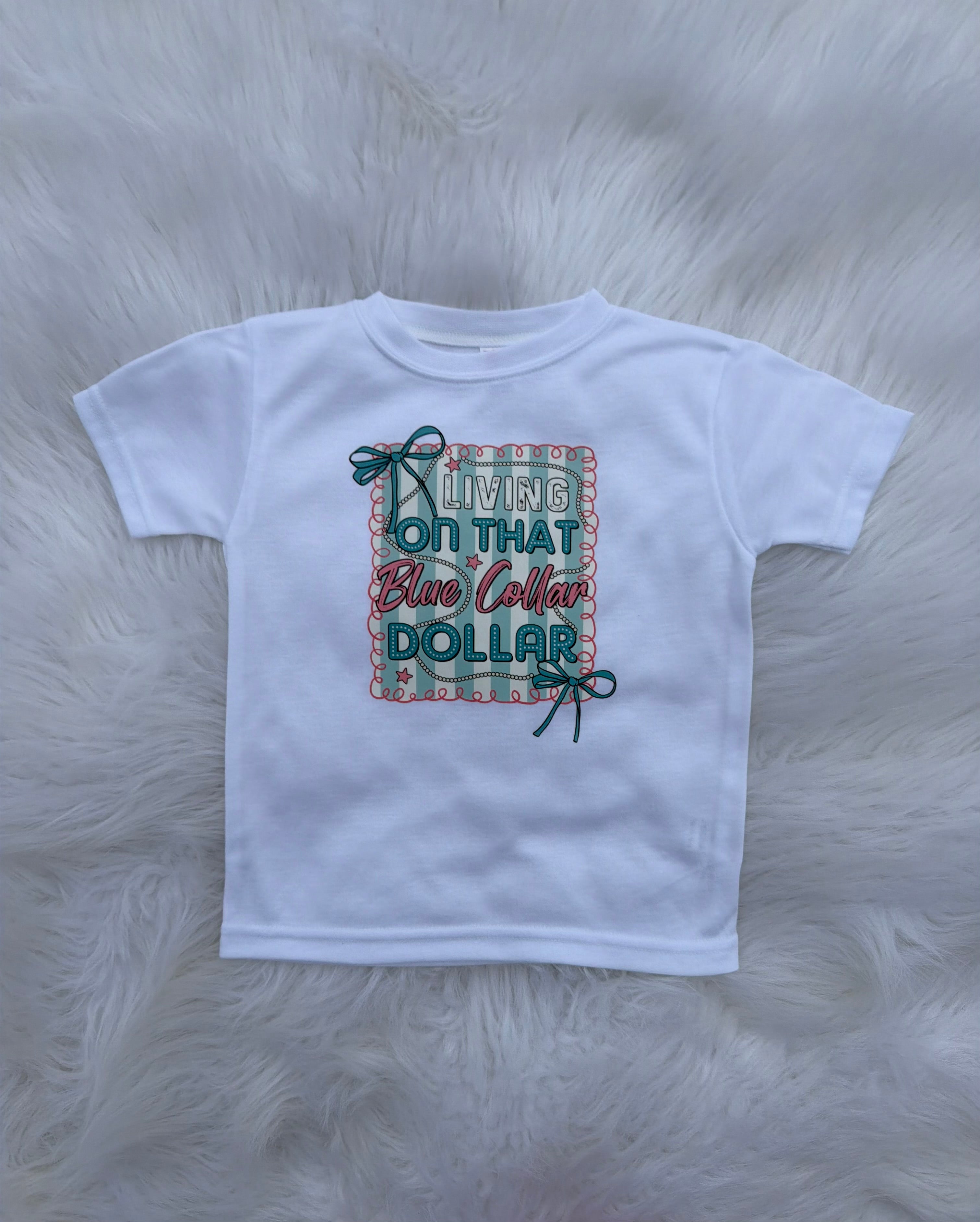 Living On That Blue Collar Dollar T-Shirts & Onesies