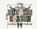 Hello Hunting Season T-Shirts & Onesies